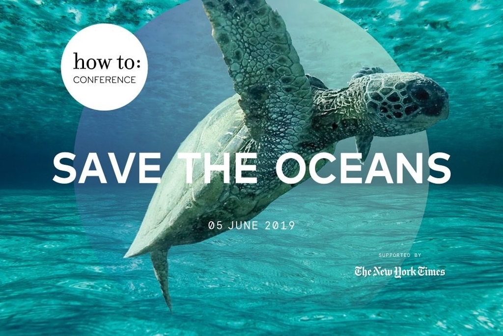How To Save The Oceans Conference