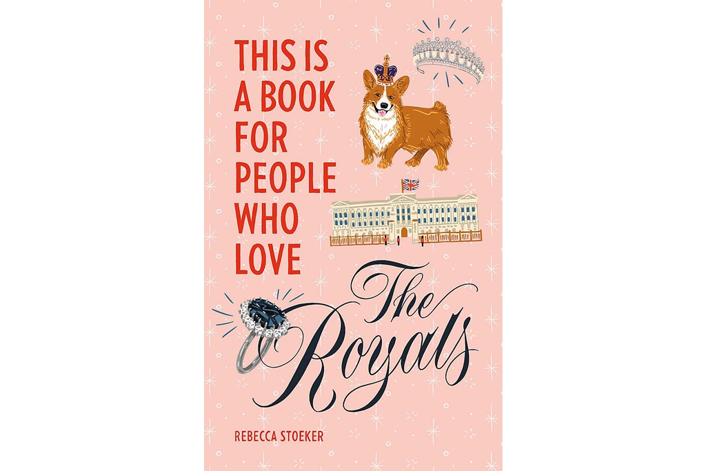 This Is a Book for People Who Love the Royals