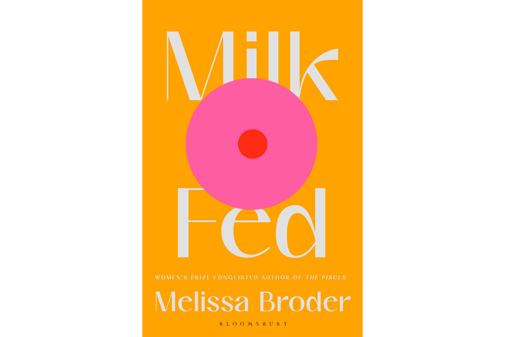 Milk Fed, Melissa Broder