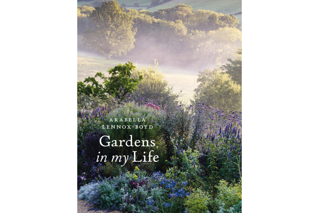 Gardens in My Life book, Arabella Lennox Boyd