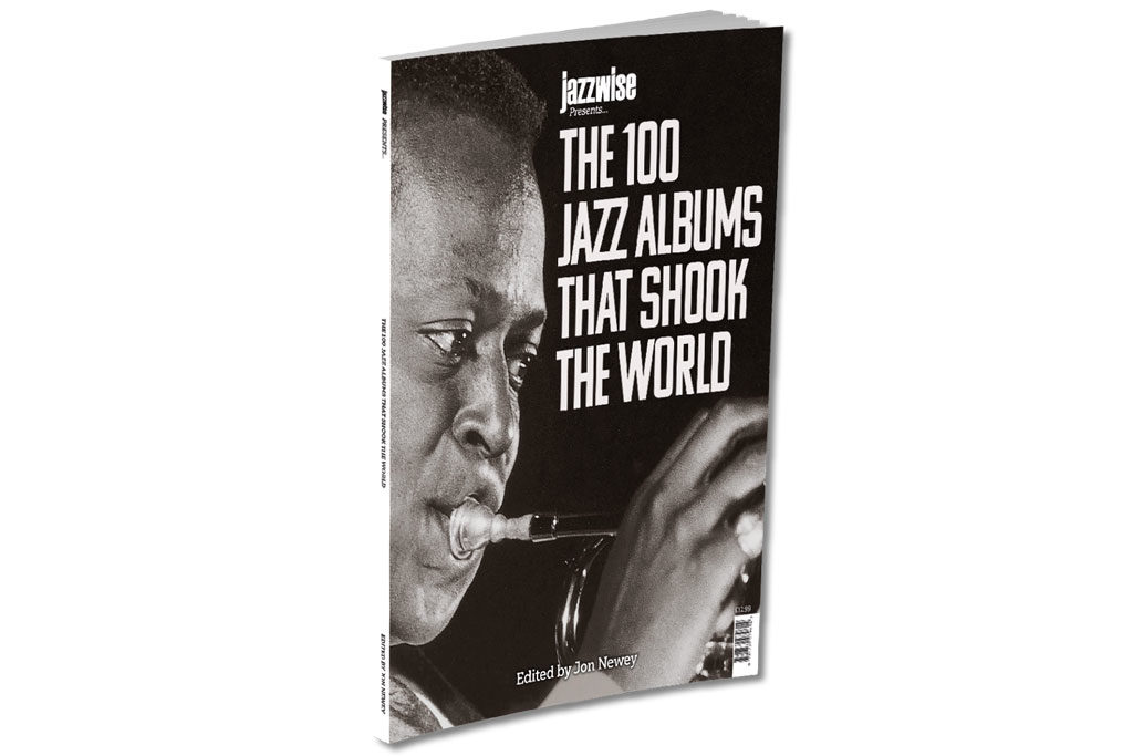 The 100 Jazz Albums That Shook the World