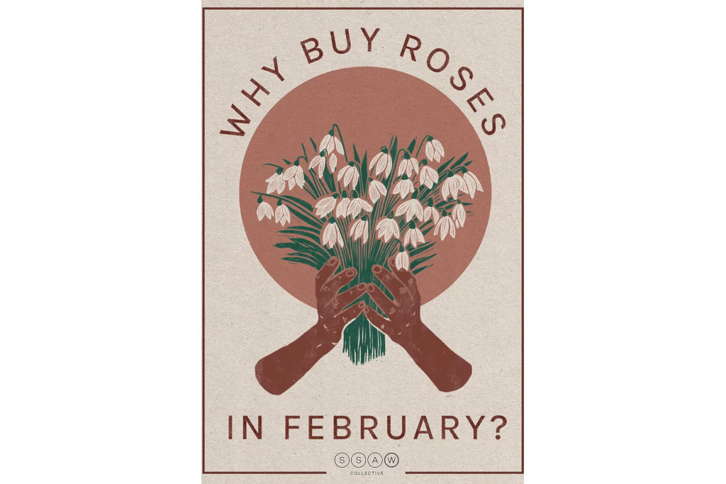 SSAW 'Why Buy Roses in February?' Poster