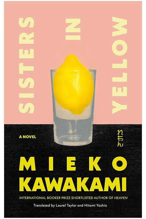 Sisters in Yellow by Mieko Kawakami