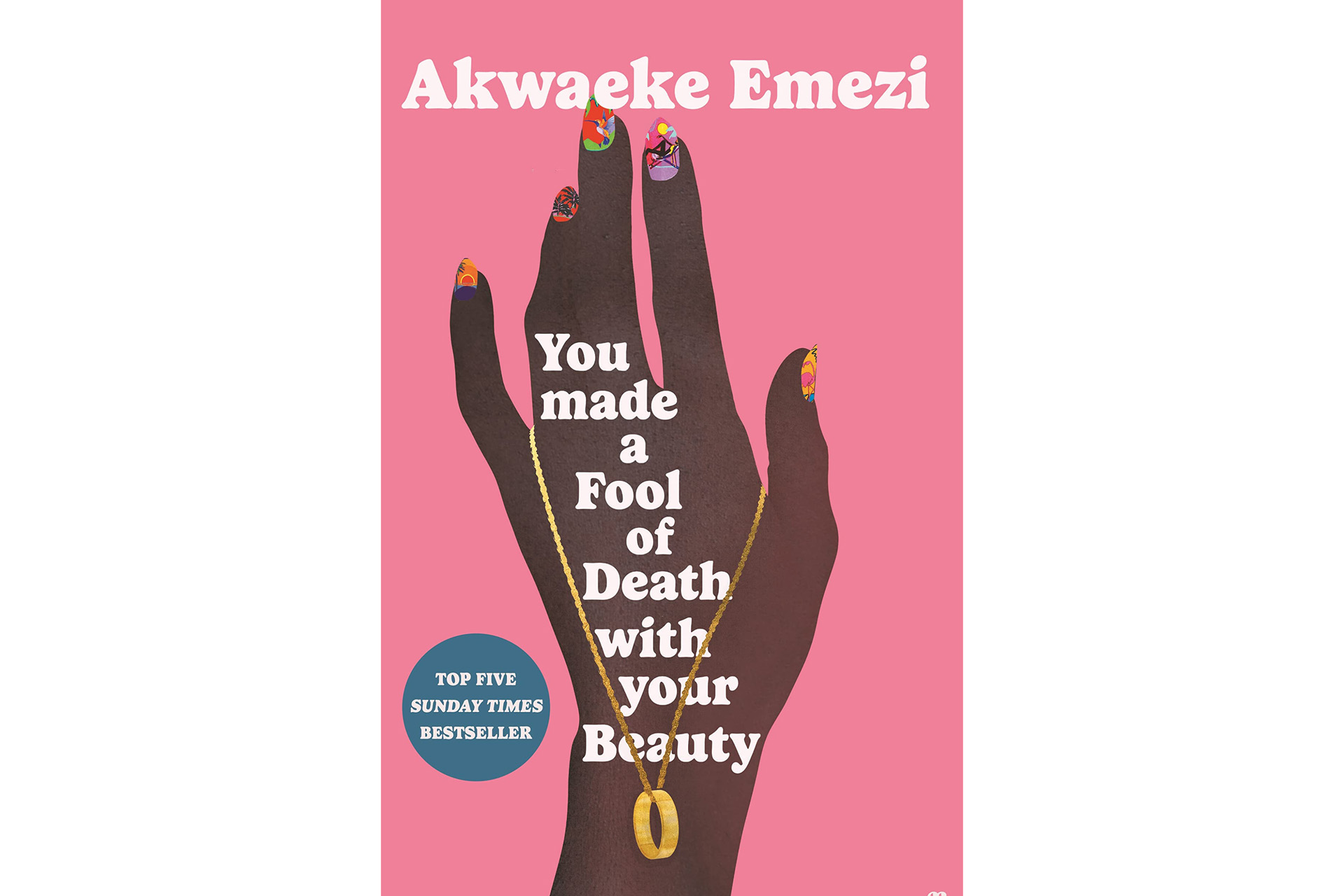 You Made a Fool of Death With Your Beauty
