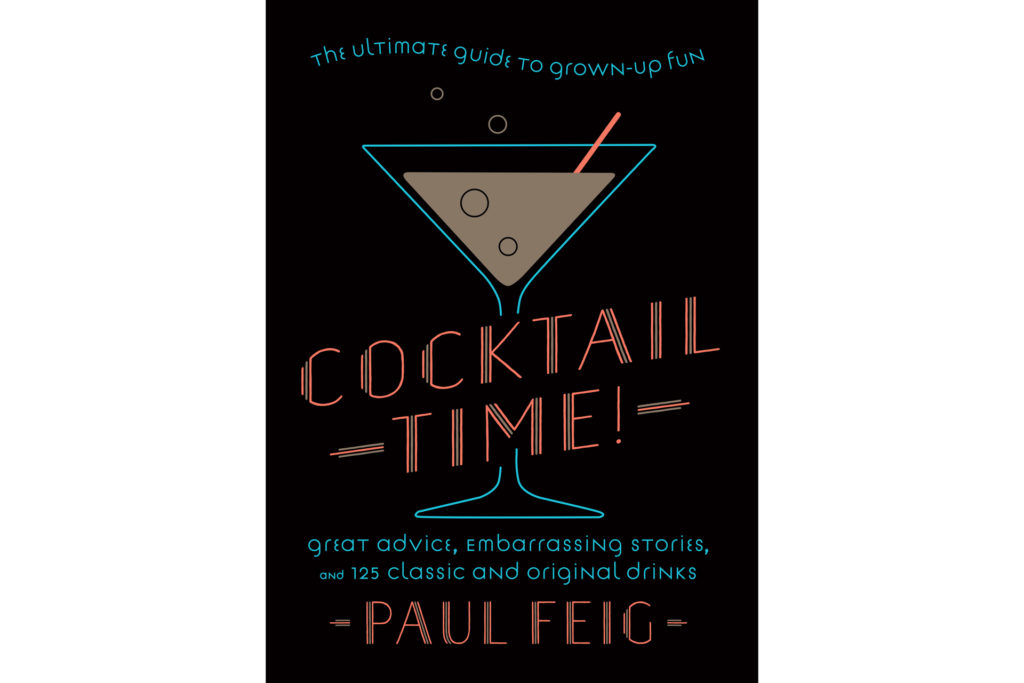 Recipe Paul Feig’s Claridge Cocktail Cocktail Time! Recipe Book