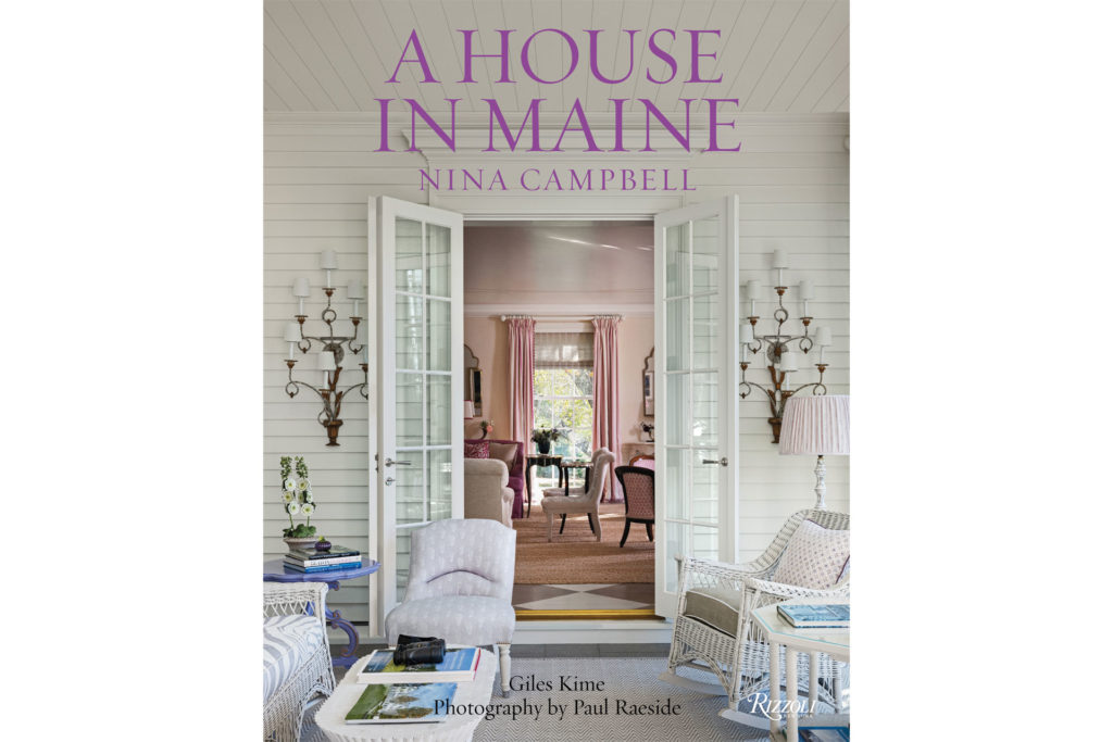 Nina Campbell's 'A House in Maine', new interior design book