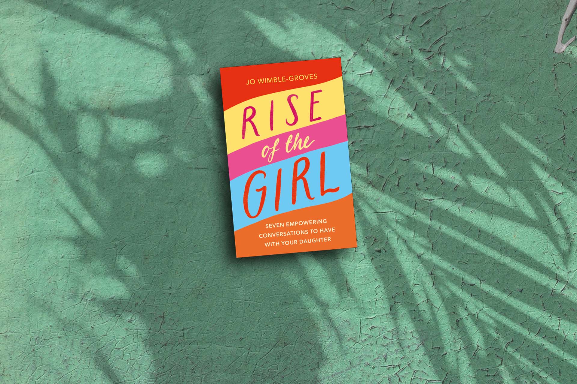 Rise of the Girl by Jo Wimble-Groves