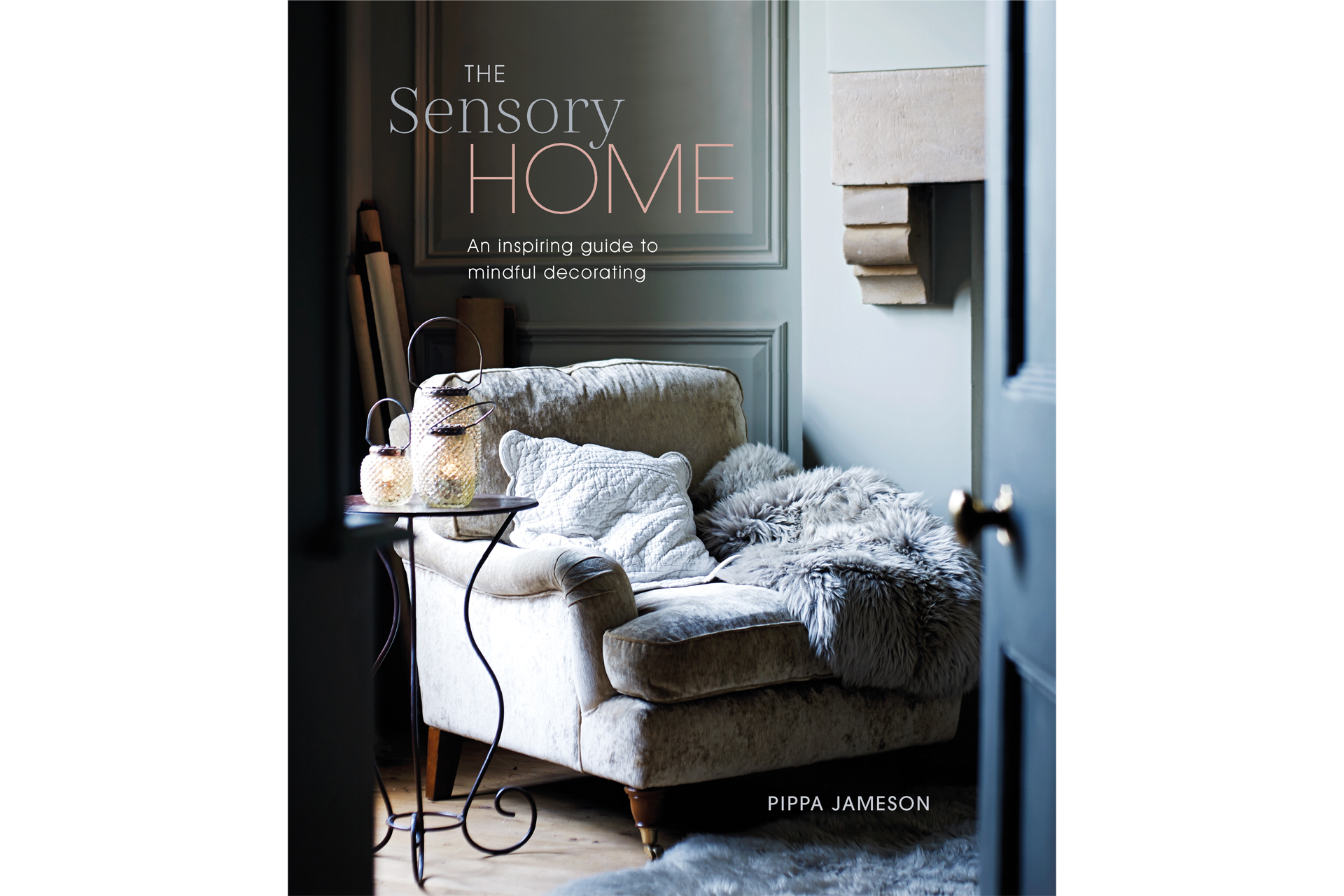 The Sensory Home by Pippa Jameson