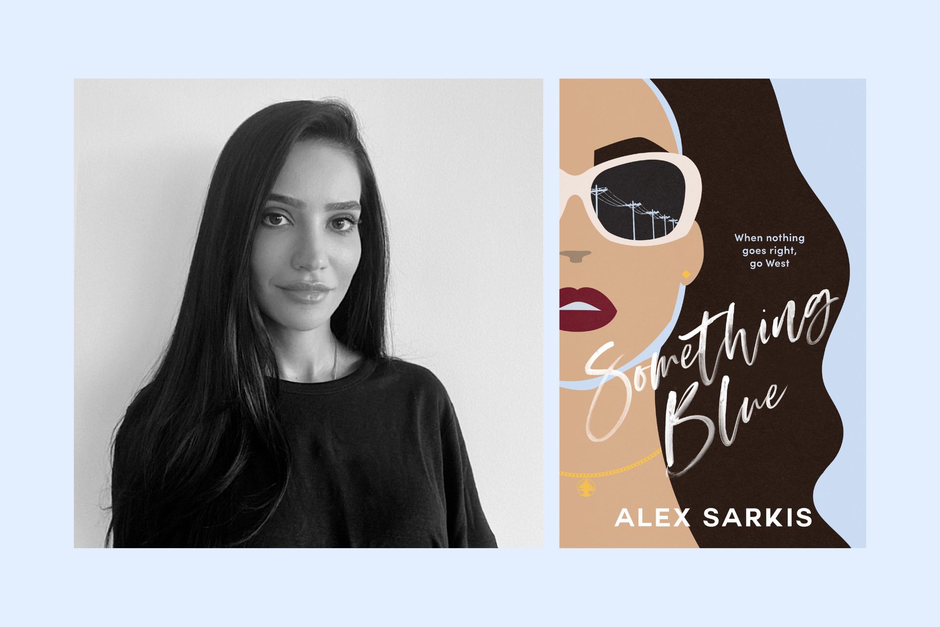 Interview: Alex Sarkis On Her Debut Novel, Something Blue
