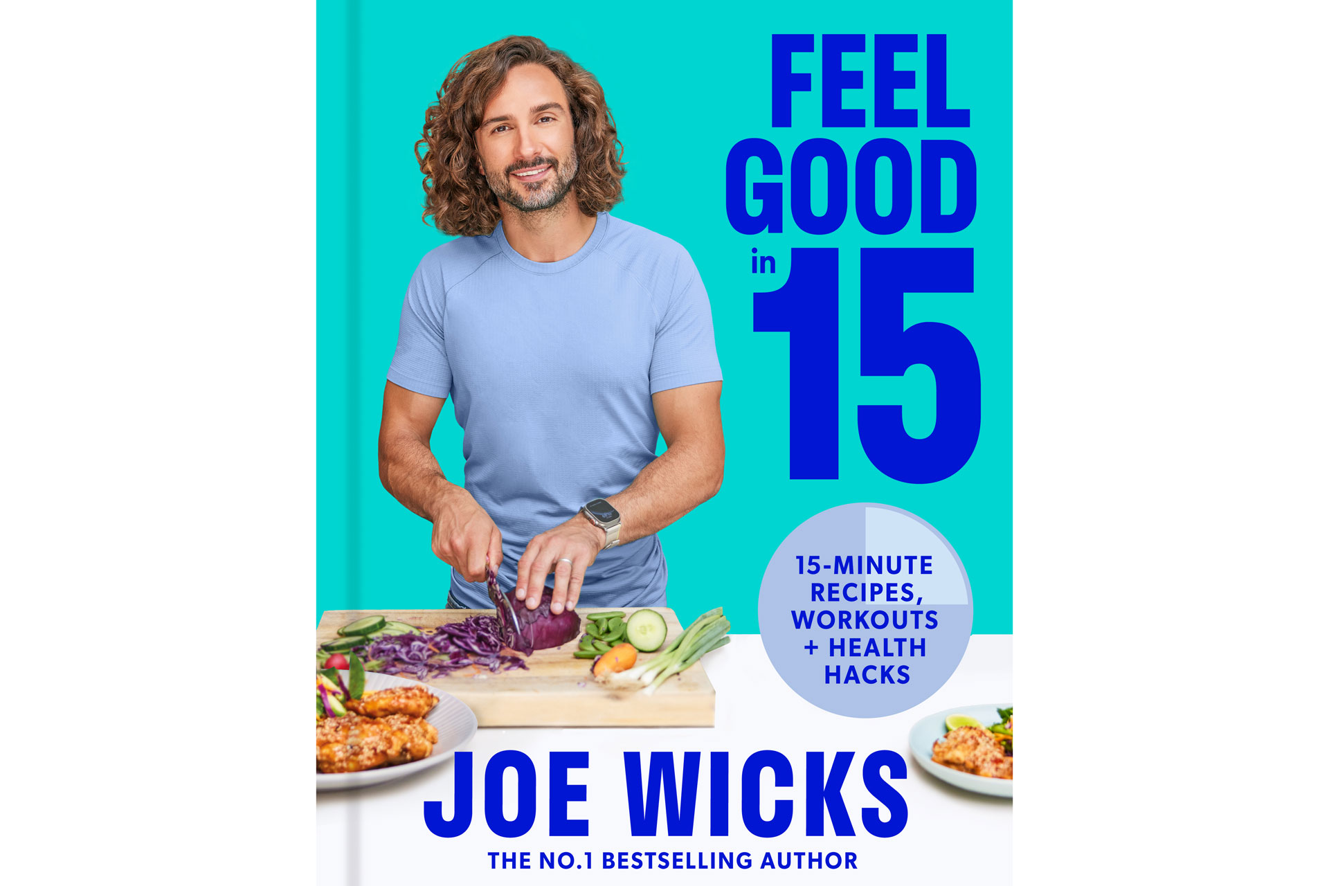 The cover of Feel Good In 15 by Joe Wicks