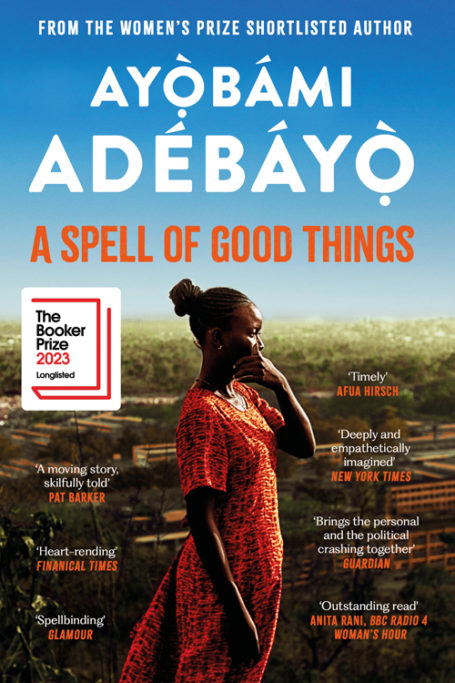 A Spell of Good Things by Ayọ̀bámi Adébáyọ̀