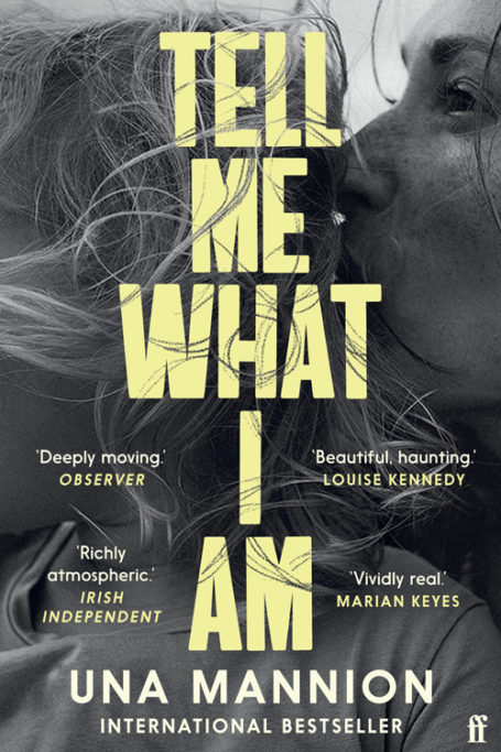 Tell Me What I Am by Úna Mannion
