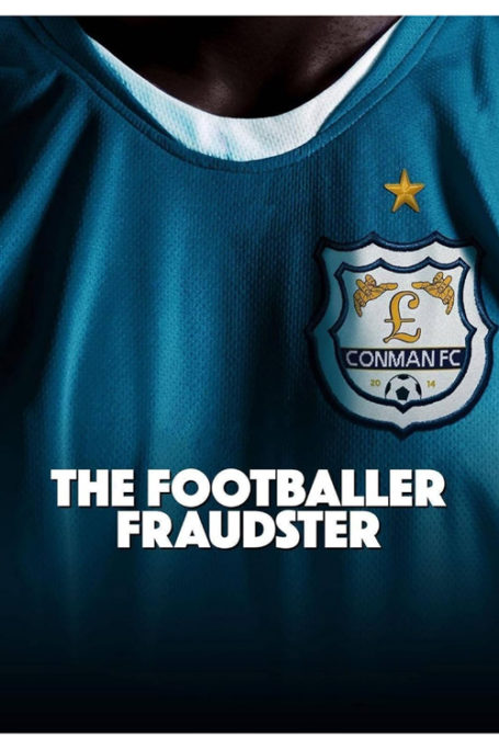 Poster for documentary The Football Fraudster