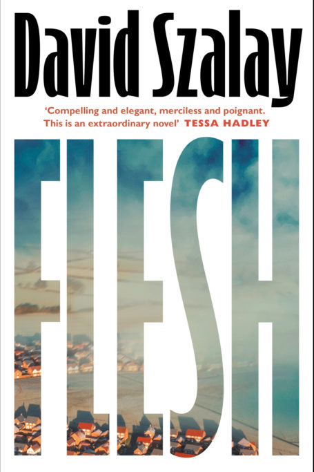 Flesh by David Szalay