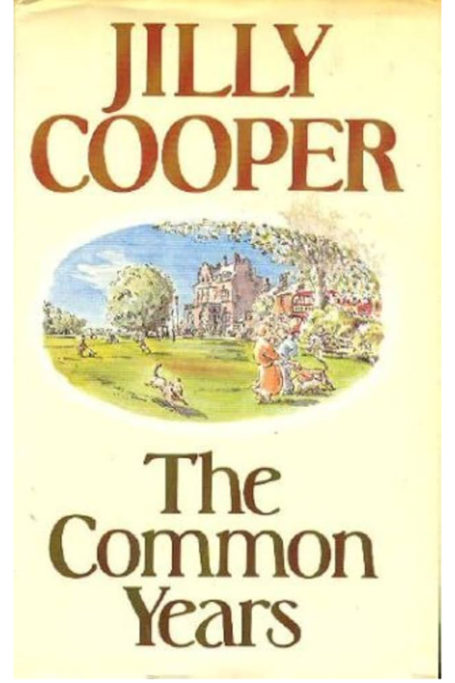 The Common Years by Jilly Cooper