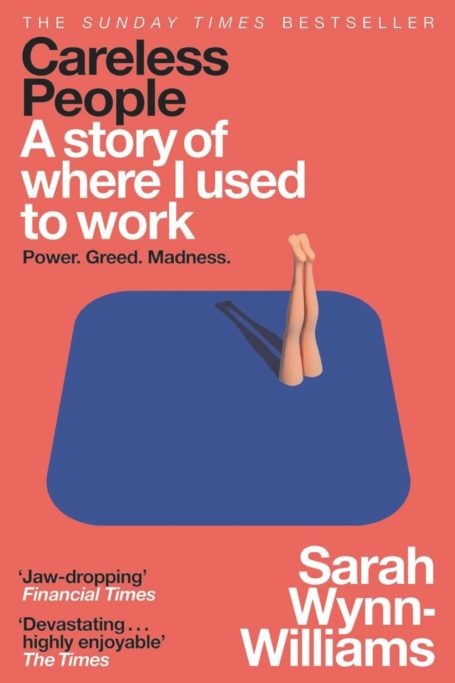 Book Cover of Careless People: A Story of Where I Used to Work by Sarah Wynn-Williams