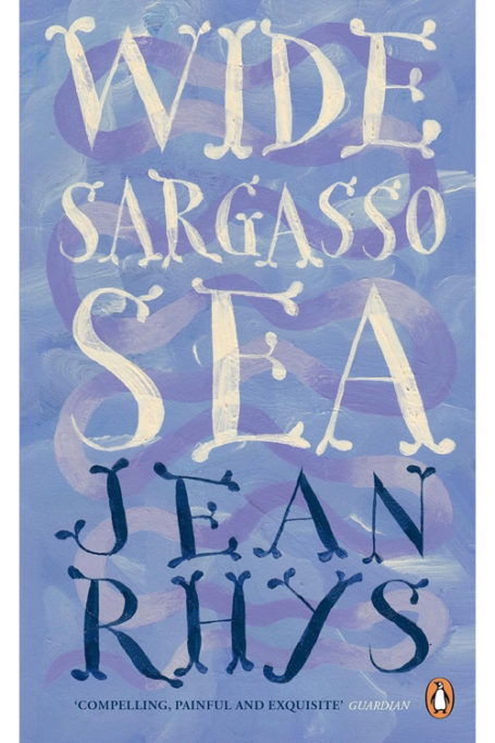 Wide Sargasso Sea by Jean Rhys