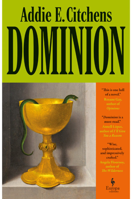 Dominion by Addie E. Citchens