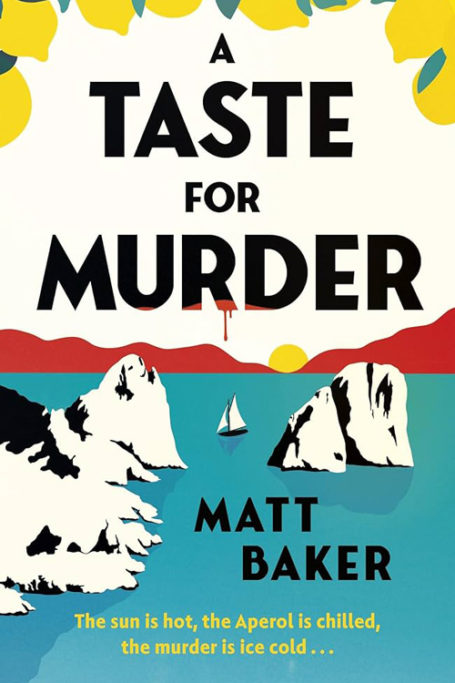A Taste for Murder by Matt Baker